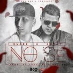 Blaze Ft. Gotay El Autentiko - No Se MP3